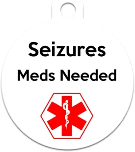 Medical Alert Dog Cat Pet ID Tag - Seizures Meds Needed - Personalize Colors and Add Contact Info to Back